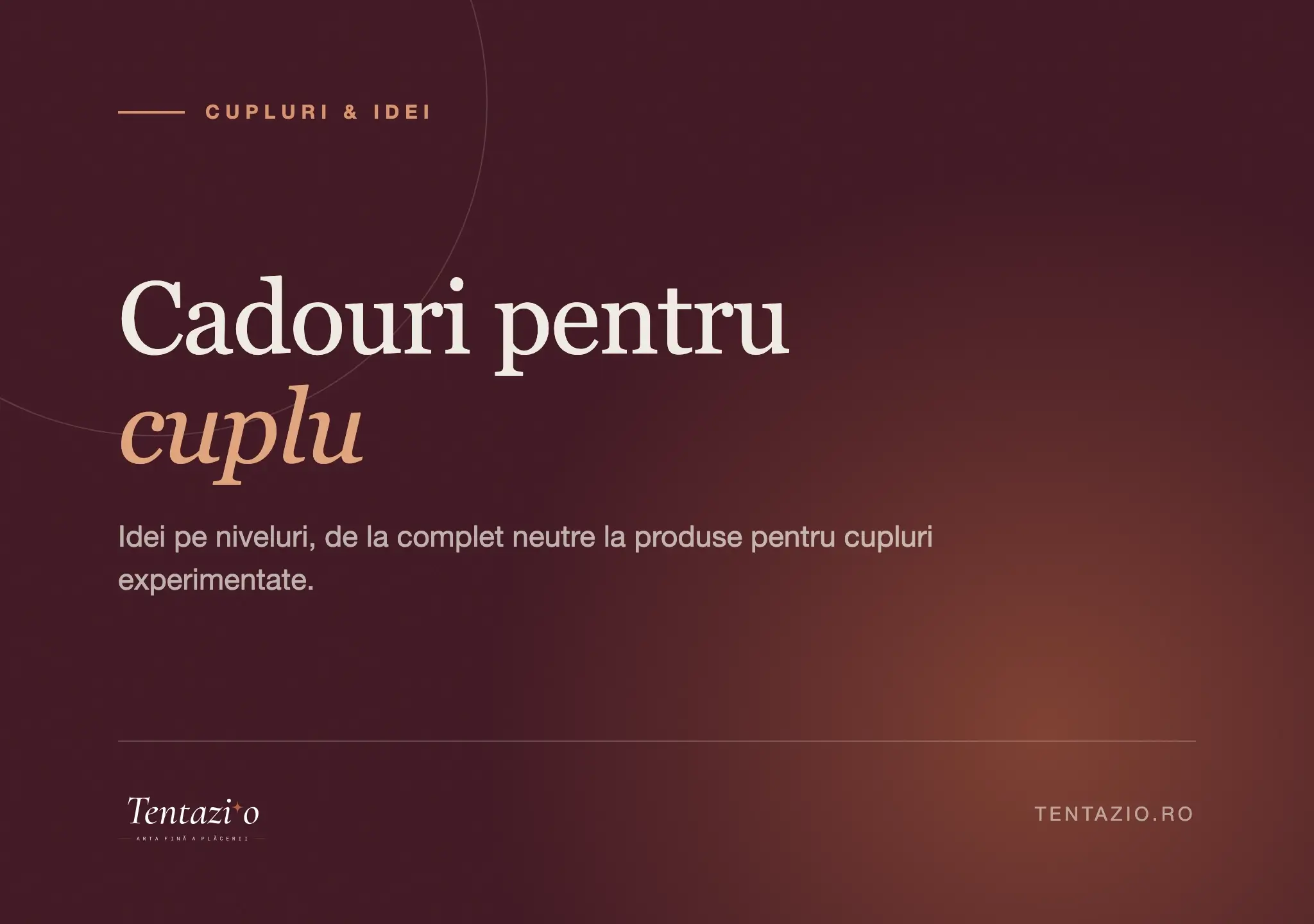 Idei de cadouri pentru cuplu, organizate pe patru niveluri