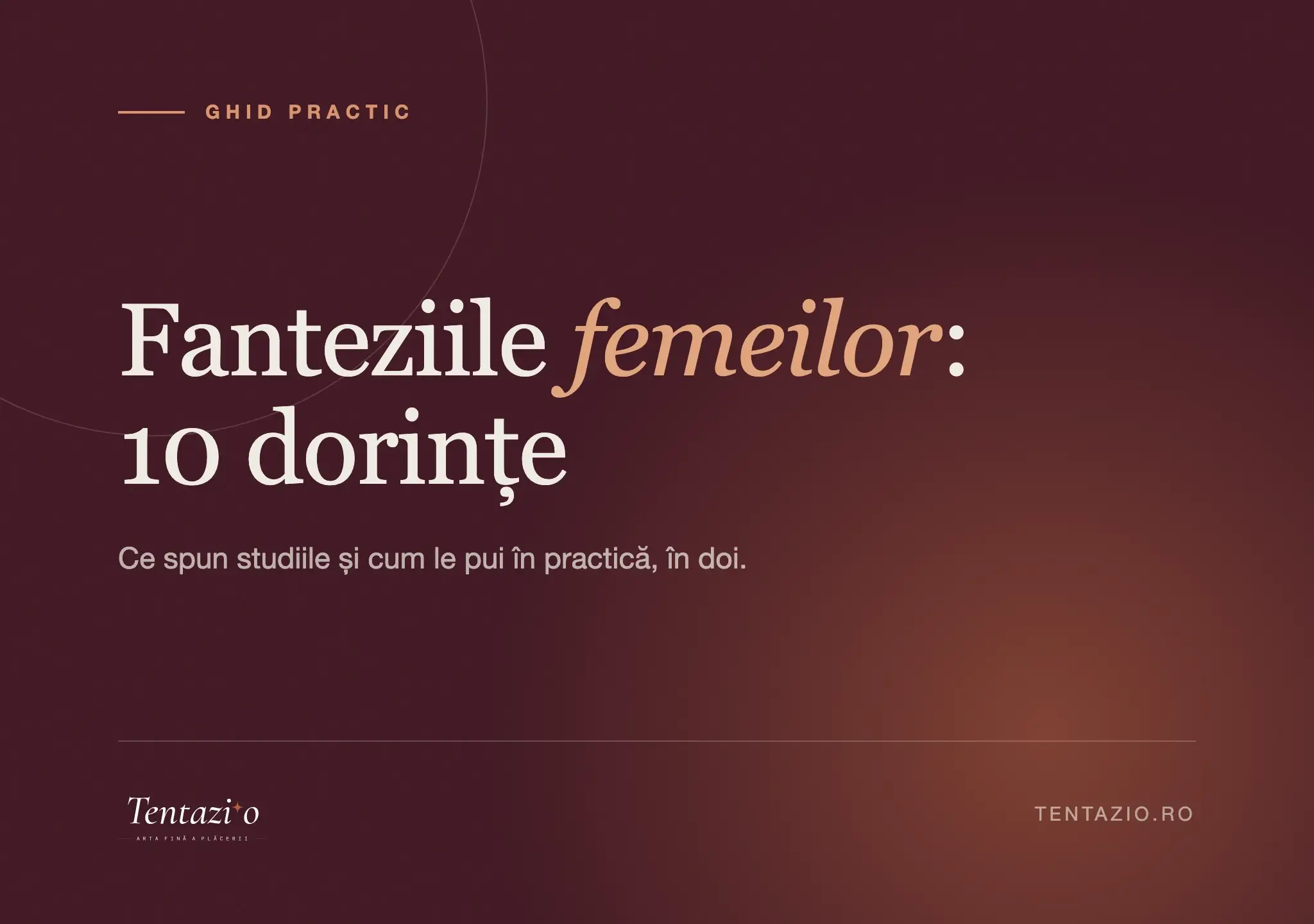 Ghid despre fanteziile femeilor: 10 dorințe sexuale și cum le pui în practică în doi