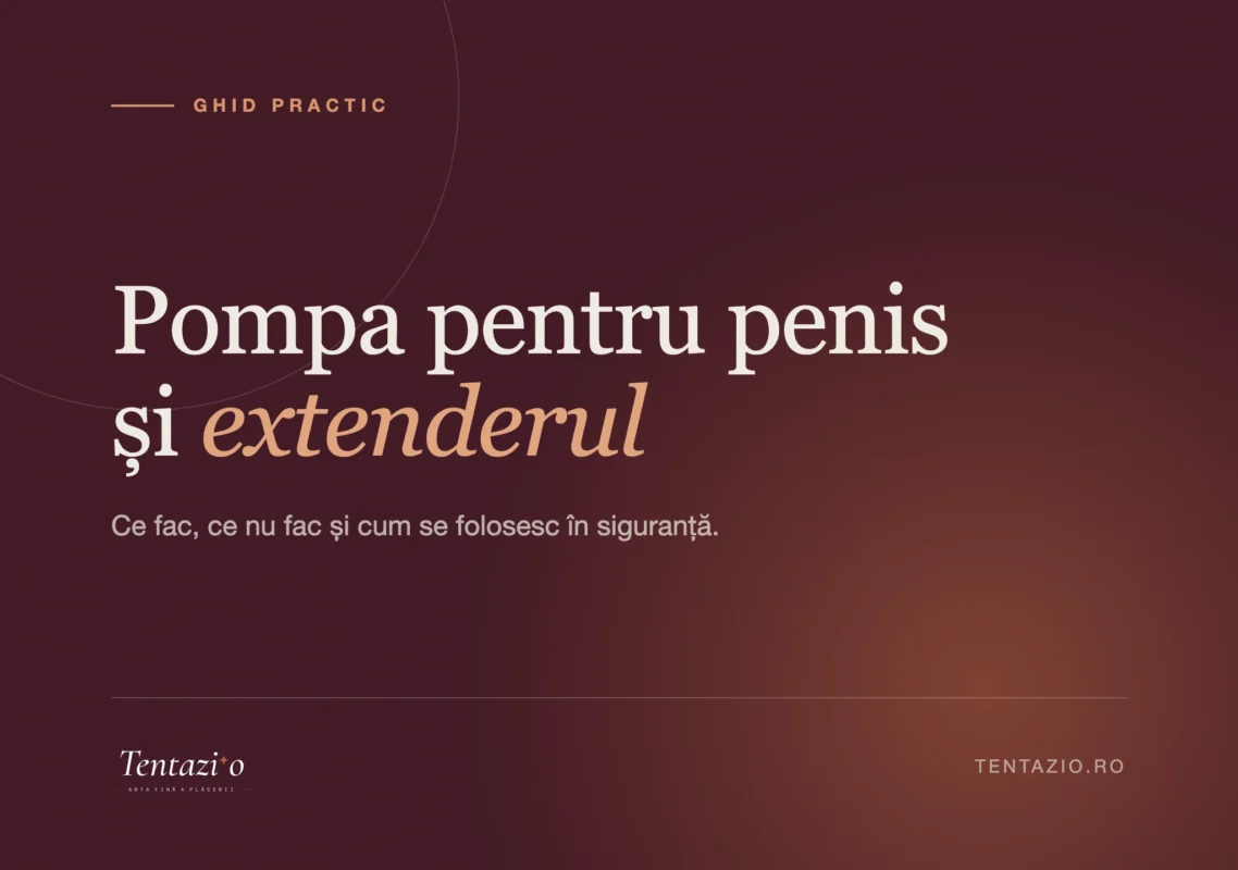 Ghid despre pompa pentru penis: cum funcționează, cum se folosește și ce nu face